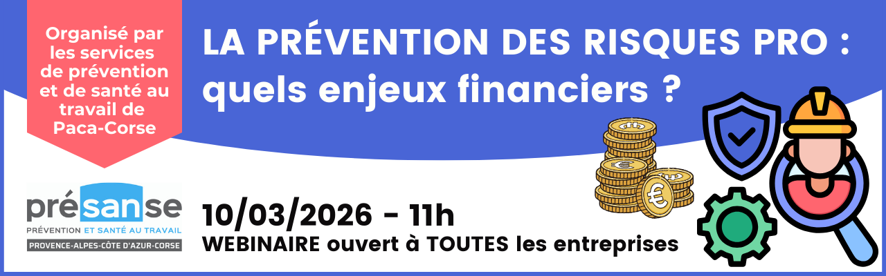 Webinaire "La prévention des risques professionnels : quels enjeux financiers ?"